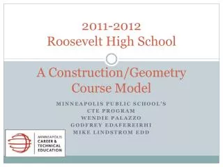 2011-2012 Roosevelt High School A Construction/Geometry Course Model