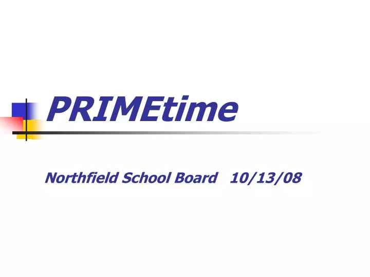 primetime northfield school board 10 13 08