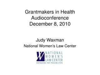 Grantmakers in Health Audioconference December 8, 2010