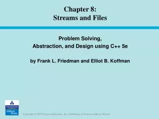 Chapter 8: Streams and Files