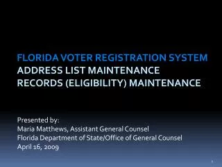 Florida Voter Registration System Address List Maintenance Records (Eligibility ) Maintenance