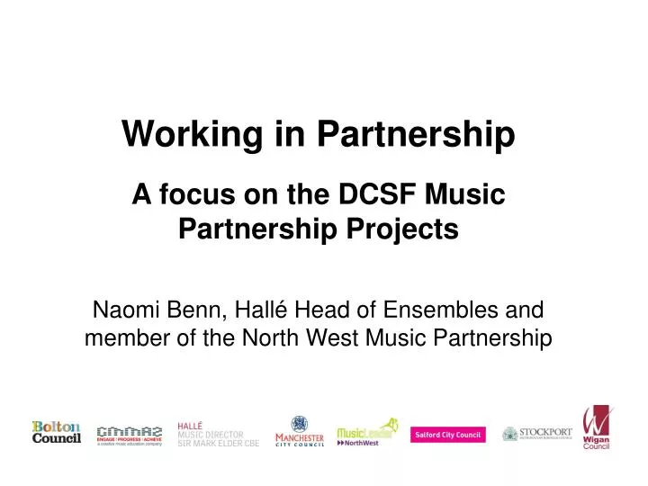 working in partnership a focus on the dcsf music partnership projects