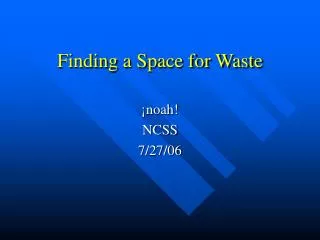 Finding a Space for Waste