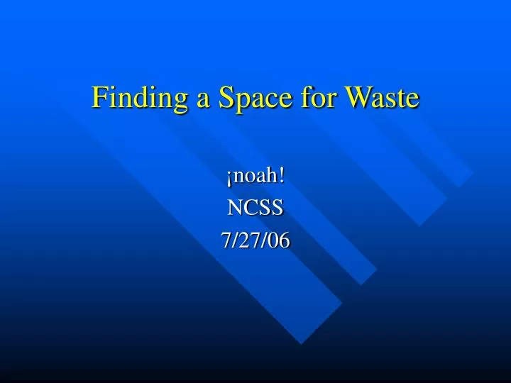 finding a space for waste