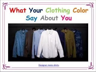 What Your Clothing Color Say About You