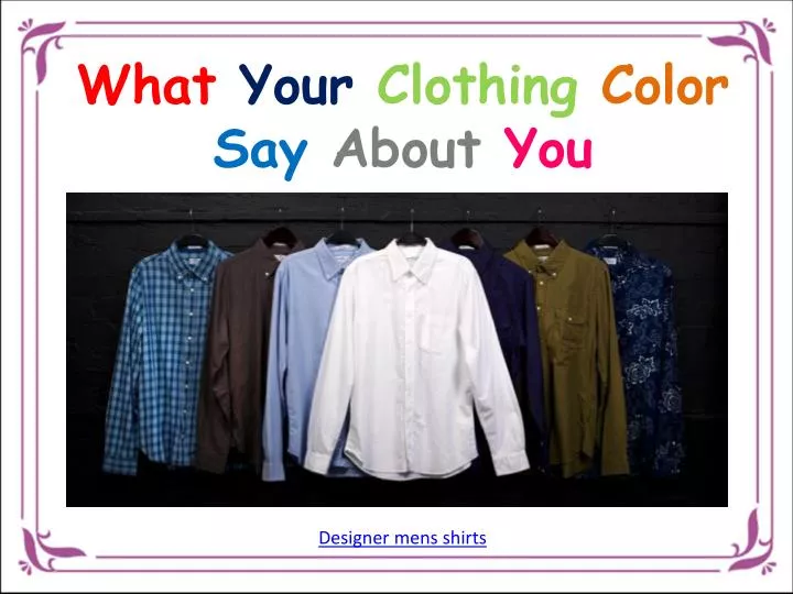 what your clothing color say about you