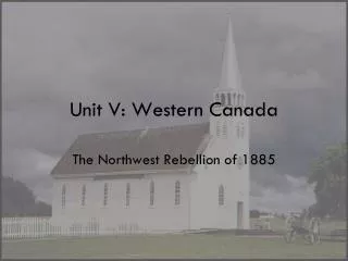 Unit V: Western Canada