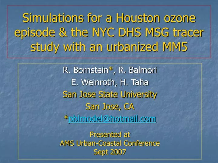 simulations for a houston ozone episode the nyc dhs msg tracer study with an urbanized mm5
