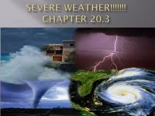 Severe Weather!!!!!!! Chapter 20.3