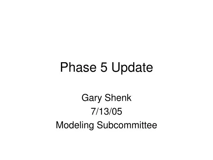phase 5 update