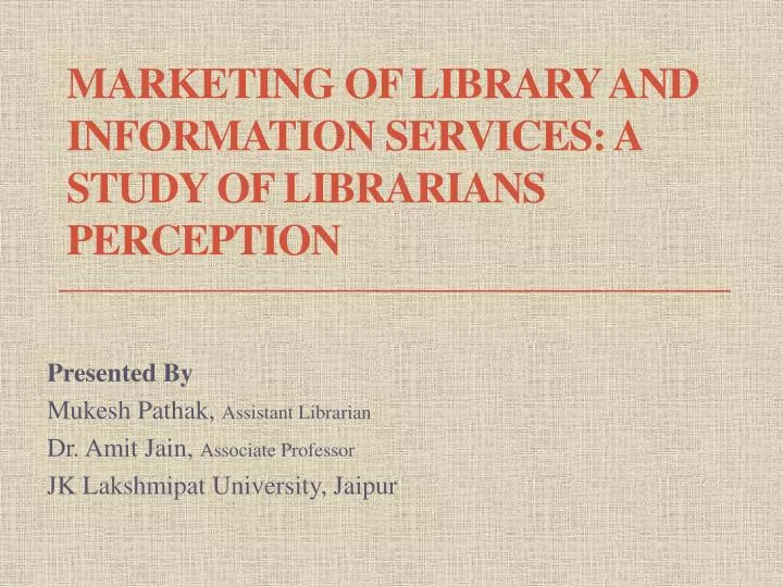 marketing of library and information services a study of librarians perception