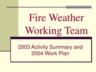 Fire Weather Working Team