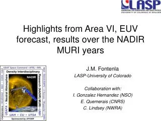 Highlights from Area VI, EUV forecast, results over the NADIR MURI years