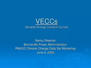 VECCs Variable Energy Content Curves