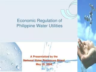 Economic Regulation of Philippine Water Utilities