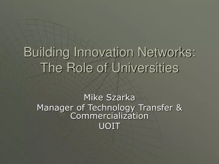 building innovation networks the role of universities