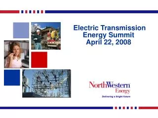 Electric Transmission Energy Summit April 22, 2008