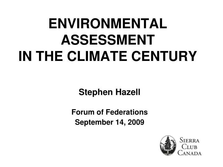 environmental assessment in the climate century
