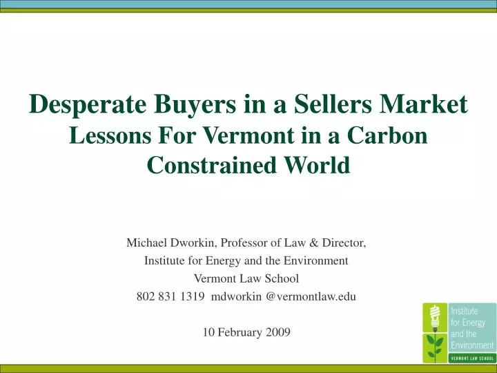 desperate buyers in a sellers market lessons for vermont in a carbon constrained world