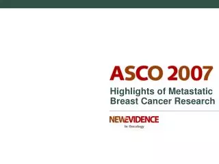 Highlights of Metastatic Breast Cancer Research