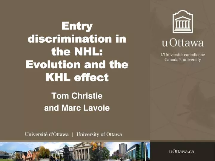 entry discrimination in the nhl evolution and the khl effect