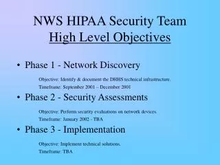 NWS HIPAA Security Team High Level Objectives