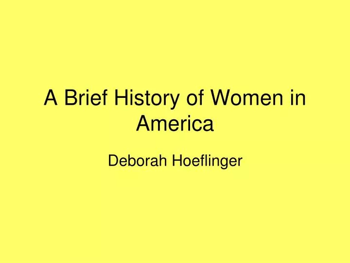 a brief history of women in america