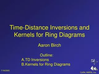 Time-Distance Inversions and Kernels for Ring Diagrams