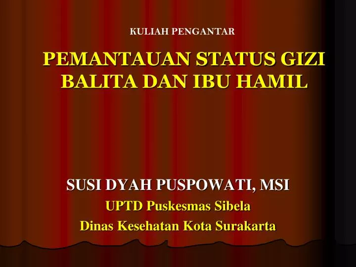 pemantauan status gizi balita dan ibu hamil