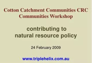 Cotton Catchment Communities CRC Communities Workshop contributing to natural resource policy