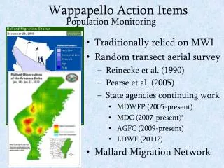 Traditionally relied on MWI Random transect aerial survey Reinecke et al. (1990)