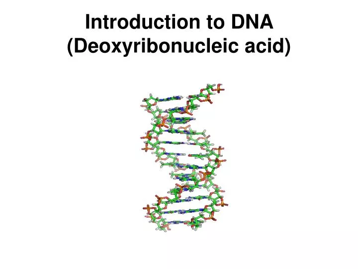 introduction to dna deoxyribonucleic acid