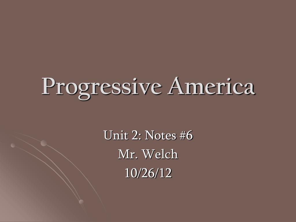 PPT - Progressive America PowerPoint Presentation, free download - ID ...