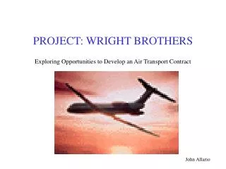 PROJECT: WRIGHT BROTHERS