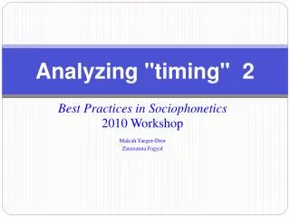 Analyzing &quot;timing&quot; 2