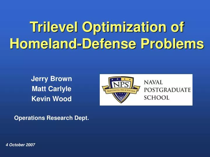 trilevel optimization of homeland defense problems