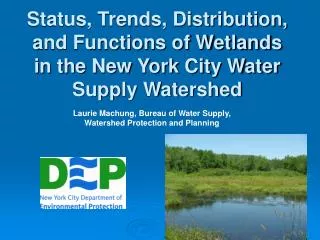 Laurie Machung, Bureau of Water Supply, Watershed Protection and Planning