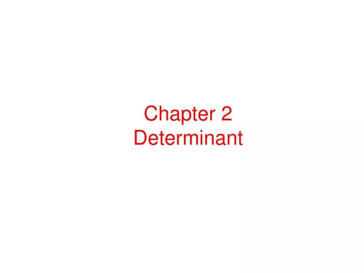 chapter 2 determinant