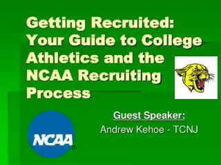 Getting Recruited: Your Guide to College Athletics and the NCAA Recruiting Process