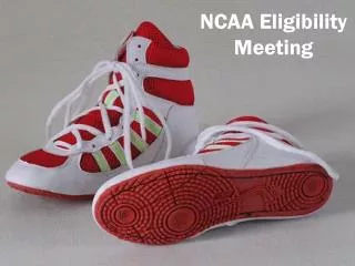 NCAA Eligibility Meeting