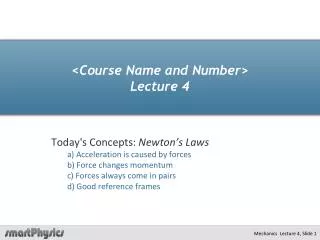 &lt;Course Name and Number&gt; Lecture 4