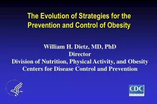 The Evolution of Strategies for the Prevention and Control of Obesity