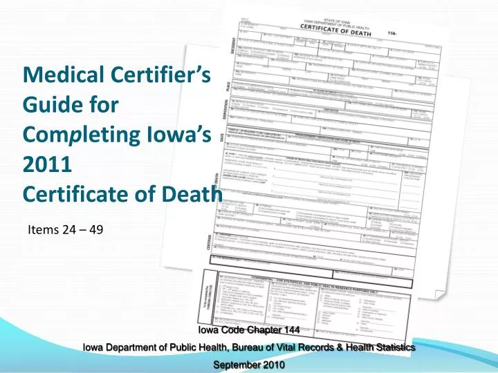 medical certifier s guide for com p leting iowa s 2011 certificate of death