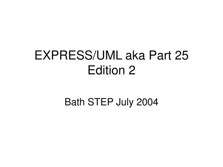 express uml aka part 25 edition 2