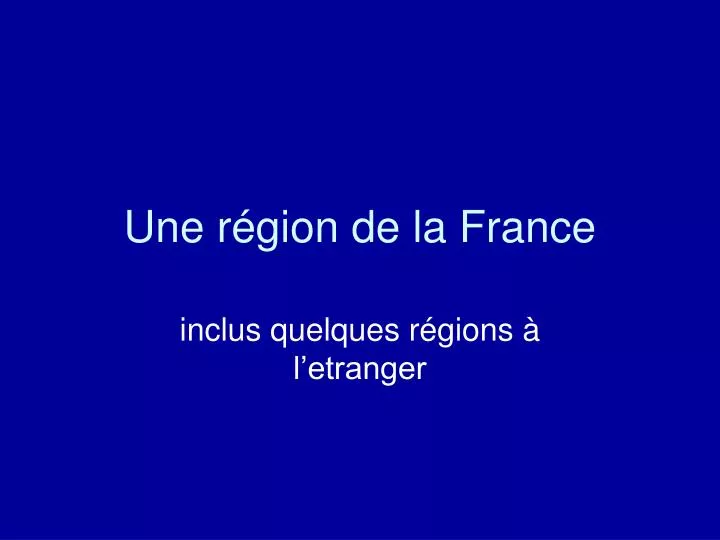 une r gion de la france