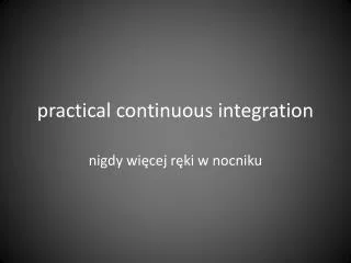 practical continuous integration
