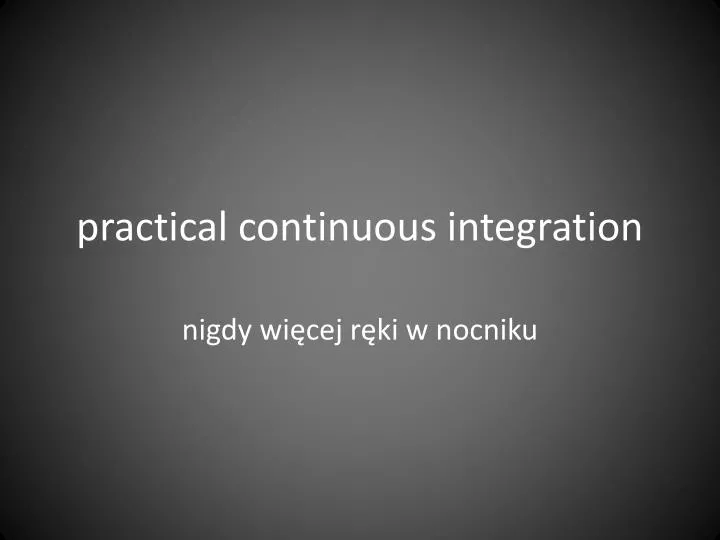 practical continuous integration