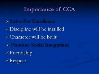 Importance of CCA