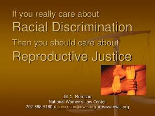 If you really care about Racial Discrimination Then you should care about Reproductive Justice
