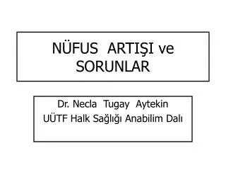 n fus arti i ve sorunlar